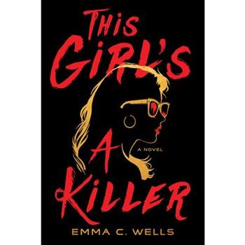 This Girl’s a Killer