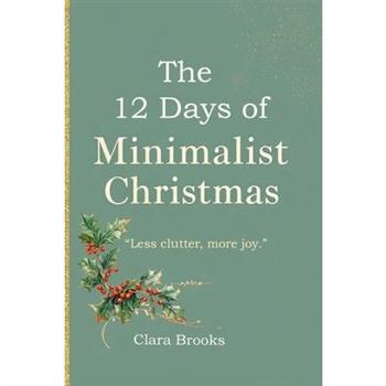 The 12 Days of Minimalist Christmas