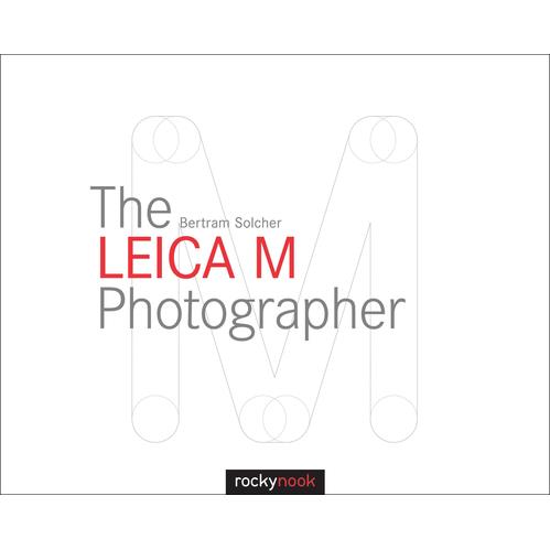 The Leica M Photographer