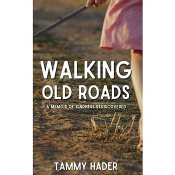 Walking Old Roads