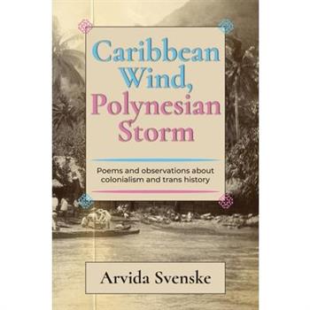 Caribbean wind, Polynesian storm