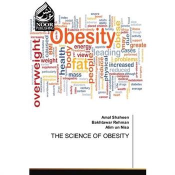 The Science of Obesity