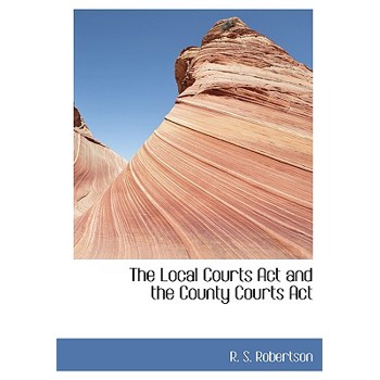 The Local Courts ACT and the County Courts ACT