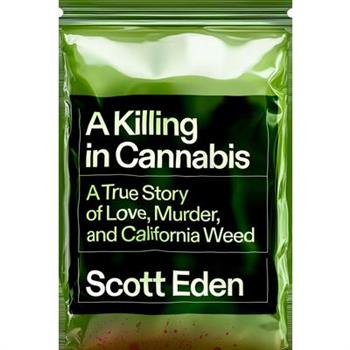 A Killing in Cannabis