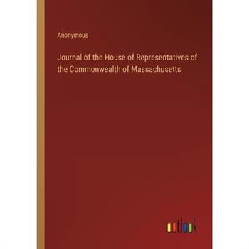 Journal of the House of Representatives of the Commonwealth of Massachusetts