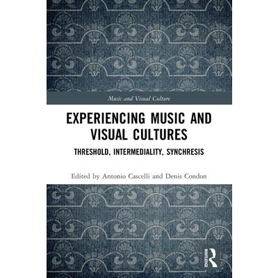 Experiencing Music and Visual Cultures