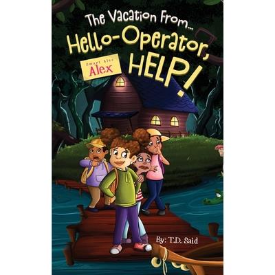 Smart Alec Alex, The Vacation From...Hello-Operator, HELP!