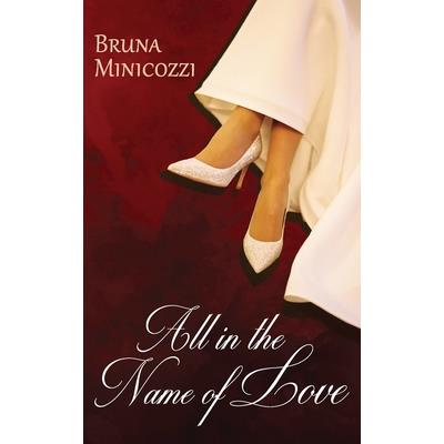 All in the Name of Love