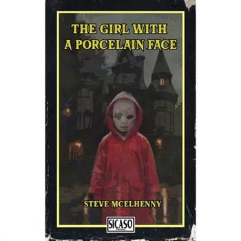 The Girl with a Porcelain Face