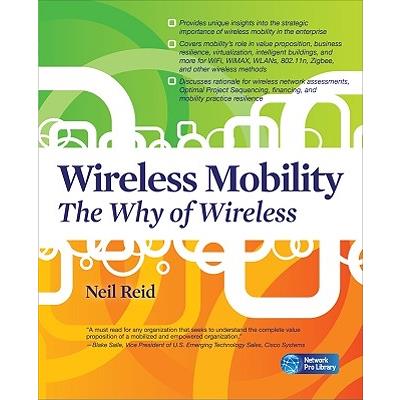 Wireless Mobility: The Why of Wireless