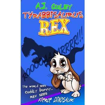 Tyrabbisaurus Rex