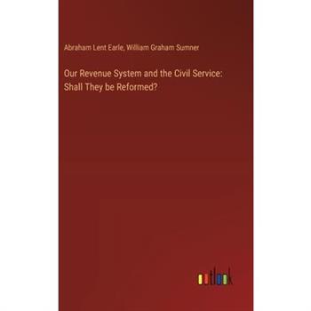 Our Revenue System and the Civil Service