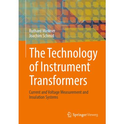 The Technology of Instrument Transformers
