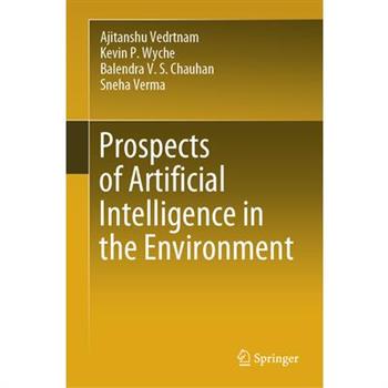 Prospects of Artificial Intelligence in the Environment