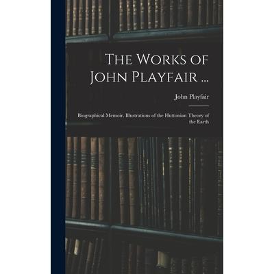 The Works of John Playfair ...