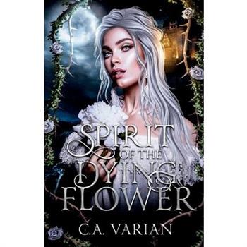Spirit of the Dying Flower