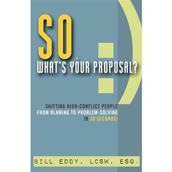 So, What's Your Proposal?