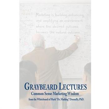 The Graybeard Lectures