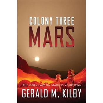 Colony Three Mars