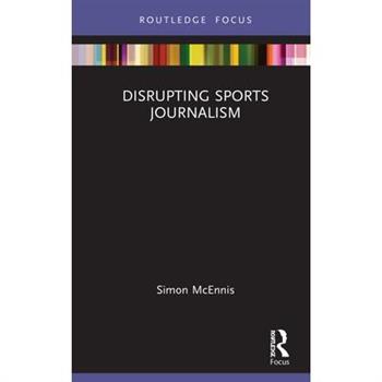 Disrupting Sports Journalism