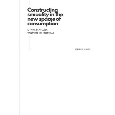 Constructing sexuality in the new spaces of consumption