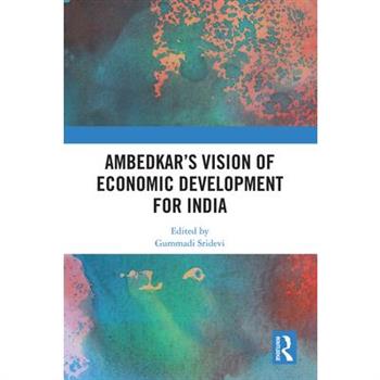 Ambedkar’s Vision of Economic Development for India