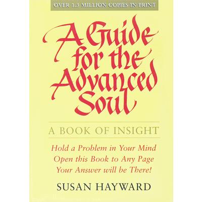 A Guide for the Advanced Soul