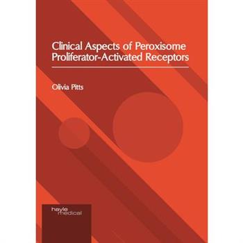Clinical Aspects of Peroxisome Proliferator-Activated Receptors