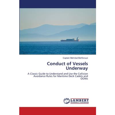 Conduct of Vessels Underway Conduct of Vessels Underway
