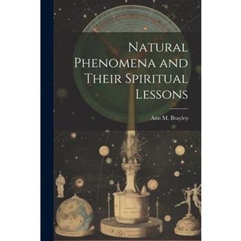 Natural Phenomena and Their Spiritual Lessons
