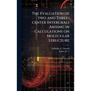The Evaluation of two and Three-center Intergrals Arising in Calculations on Molecular Structure