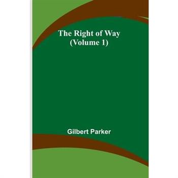 The Right of Way (Volume 1)