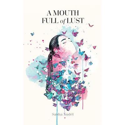 A Mouth Full Of Lust