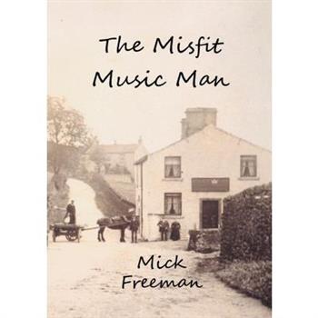 The Misfit Music Man
