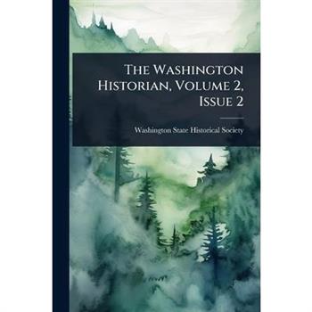 The Washington Historian, Volume 2, Issue 2