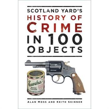 History of Crime in 100 Objects
