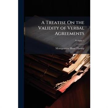 A Treatise On the Validity of Verbal Agreements