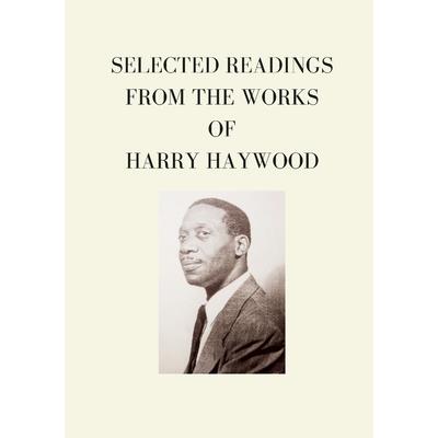 Selected Readings from the Works of Harry Haywood