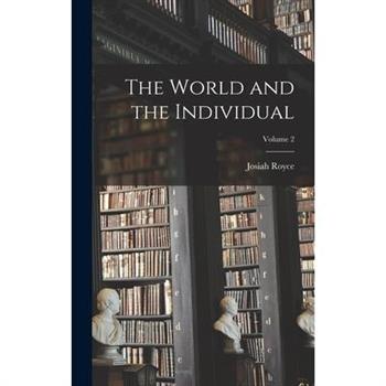 The World and the Individual; Volume 2
