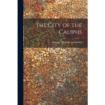 The City of the Caliphs