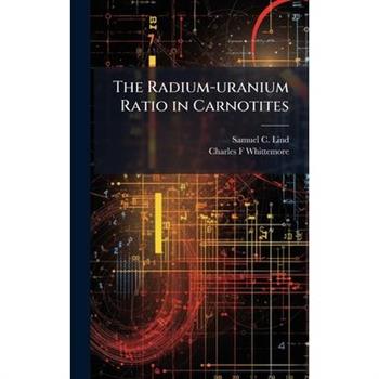 The Radium-uranium Ratio in Carnotites
