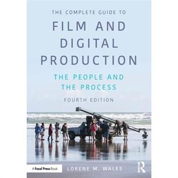 The Complete Guide to Film and Digital Production