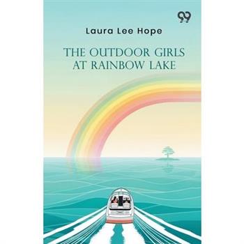 The Outdoor Girls At Rainbow Lake