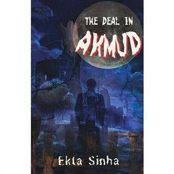 The Deal in Akmud