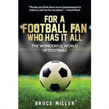 For a Football Fan Who Has it All