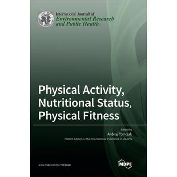 Physical Activity, Nutritional Status, Physical Fitness