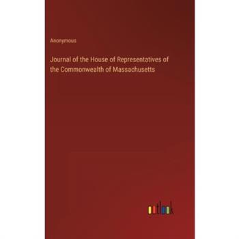 Journal of the House of Representatives of the Commonwealth of Massachusetts