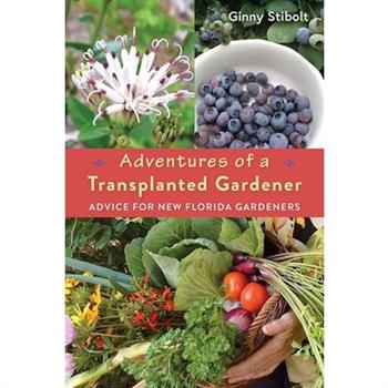 Adventures of a Transplanted Gardener