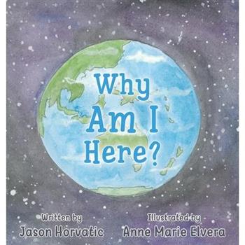 Why Am I Here?