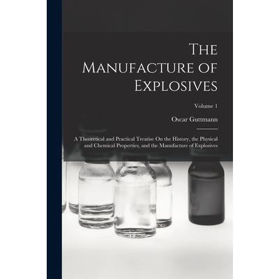 The Manufacture of Explosives